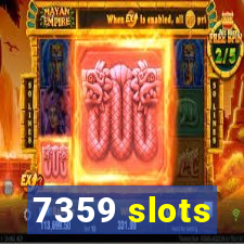 7359 slots